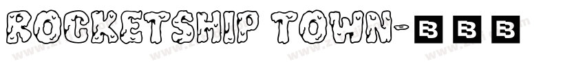 Rocketship Town字体转换